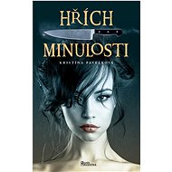 Hřích minulosti - Kristína Pavelková