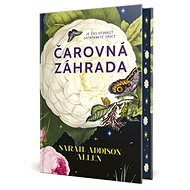 Čarovná záhrada - Sarah Addison Allen