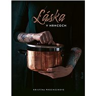 Láska v hrncoch - Kristina Procházková