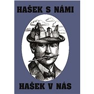 Hašek s námi, Hašek v nás - collective of authors  collective of authors