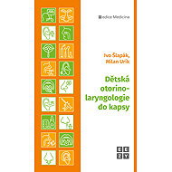 Dětská otorinolaryngologie do kapsy - Ivo Šlapák; Milan Urík