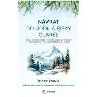 Návrat do údolia rieky Clarée - Eric Kermel de