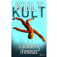 Kult - Camilla Läckberg; Henrik Fexeus