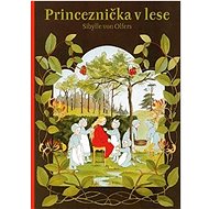 Princeznička v lese - Sibylle von Olfers