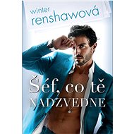 Šéf, co tě nadzvedne - Winter Renshawová