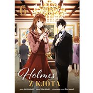 Holmes z Kjóta 6 - Šizu Jamauči; Ičiha Akizuki; Mai Močizuki