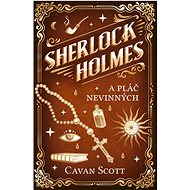 Sherlock Holmes a Pláč nevinných - Cavan Scott