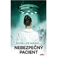 Nebezpečný pacient - Nova Lee Maier