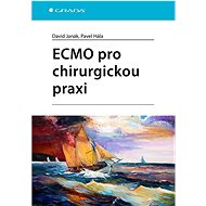 ECMO pro chirurgickou praxi - David Janák; Pavel Hála