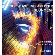 Nejžhavější sen pod Sluncem - Jan Mlynář; Věra Krajčová