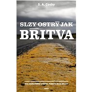 Slzy ostrý jak břitva - S. A. Cosby