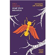 Země těch druhých: Koukejte, jak tančíme - Leila Slimani