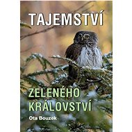 Tajemství zeleného království - Ota Bouzek