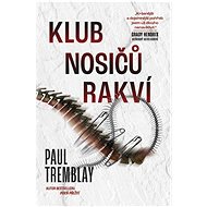 Klub nosičů rakví - Paul Tremblay