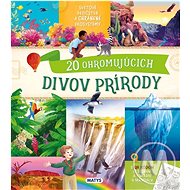 20 ohromujúcich divov prírody - 