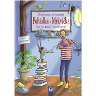 Pohádka a Mrkvička - Stephanie Schneider