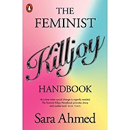 The Feminist Killjoy Handbook - 
