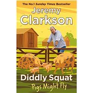 Diddly Squat: Pigs Might Fly - 