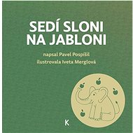 Sedí sloni na jabloni - Pavel Pospíšil; Iveta Merglová