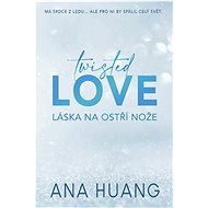 Twisted Love Láska na ostří nože - Ana Huang