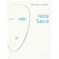 Isola Sacra - Ján Kudlička; Mila Haugová