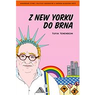 Z New Yorku do Brna - Tuvia Tenenbom