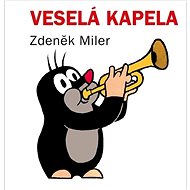 Veselá kapela - Zdeněk Miler