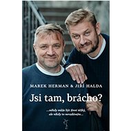 Jsi tam, brácho? - 
