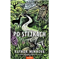 Po stezkách - Raynor Winnová