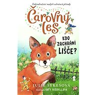 Čarovný les Kdo zachrání lišče - Julie Sykesová