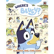 Bluey: Where's Bluey?: A Search-and-Find Book - 
