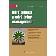 Udržitelnost a udržitelný management - Jaromír Veber; Lenka Švecová