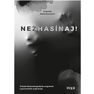 Nezhasínaj! - 