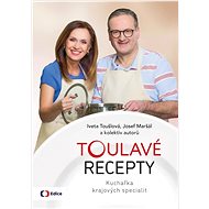 Toulavé recepty: Kuchařka krajových specialit - 