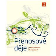 Přenosové děje - Marek Večeř; Kamil Wichterle