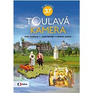Toulavá kamera 37 - Iveta Toušlová; Josef Maršál