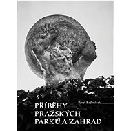 Příběhy pražských parků a zahrad - 