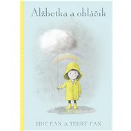 Alžbetka a obláčik - Eric Fan; Terry Fan