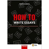 How to Write Essays - Tom Czaban