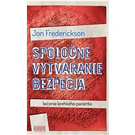 Spoločné vytváranie bezpečia - Jon Frederickson
