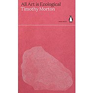 All Art is Ecological - 