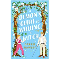 A Demon's Guide to Wooing a Witch - 