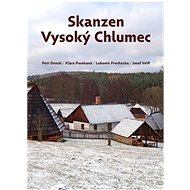 Skanzen Vysoký Chlumec - 