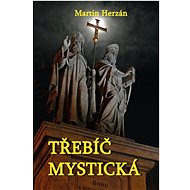 Třebíč mystická - Martin Herzán