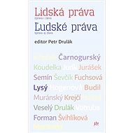 Lidská práva Zprava i zleva - Stanislav Křeček; Ján Čarnogurský; Zdeněk Koudelka; Jozef Jurík; Dalibor Jurá...