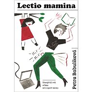 Lectio mamina: Liturgický rok očima nevyspalé mámy - 