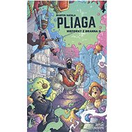 Pliaga: Historky z Brahna II - Martin Hatala