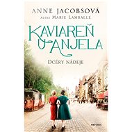 Kaviareň U anjela: Dcéry nádeje - Anne Jacobsová