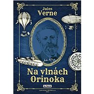 Na vlnách Orinoka - Jules Verne