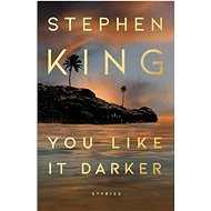 You Like It Darker: Stories - 